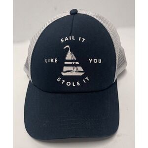 Sail It Like You Stole It Sailing Snapback Hat Mesh Back